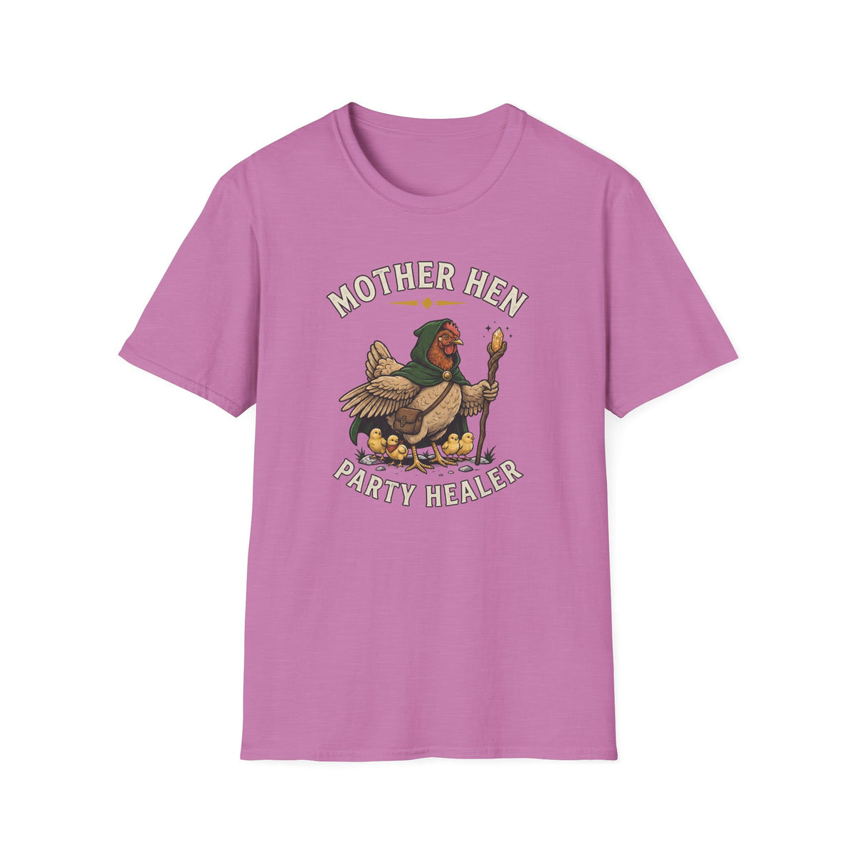 Mother Hen Healer T-Shirt