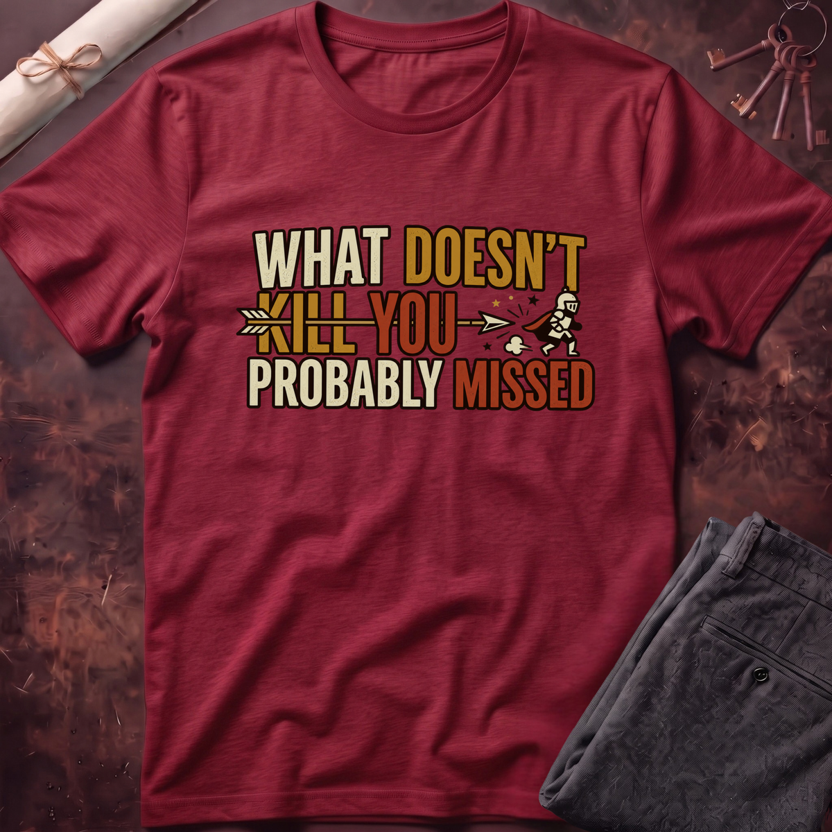 What Doesn't Kill You #1 T-Shirt