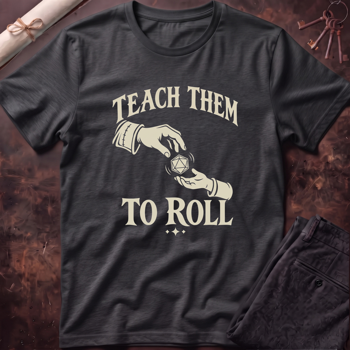 Teach Them to Roll T-Shirt