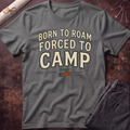 Born to Roam T-Shirt