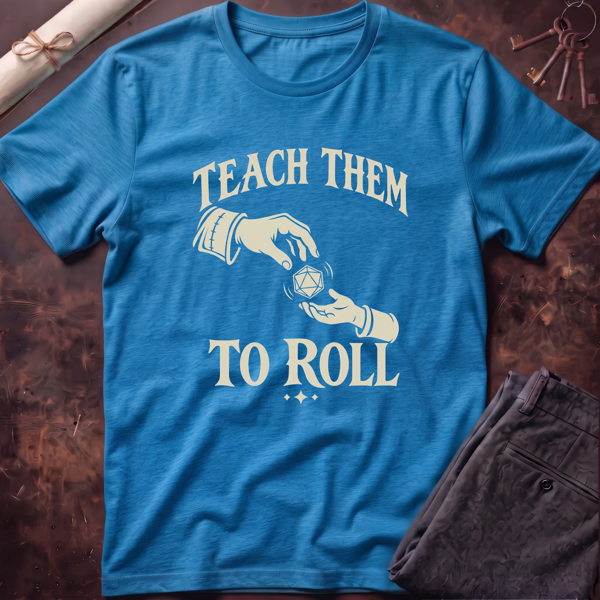 Teach Them to Roll T-Shirt