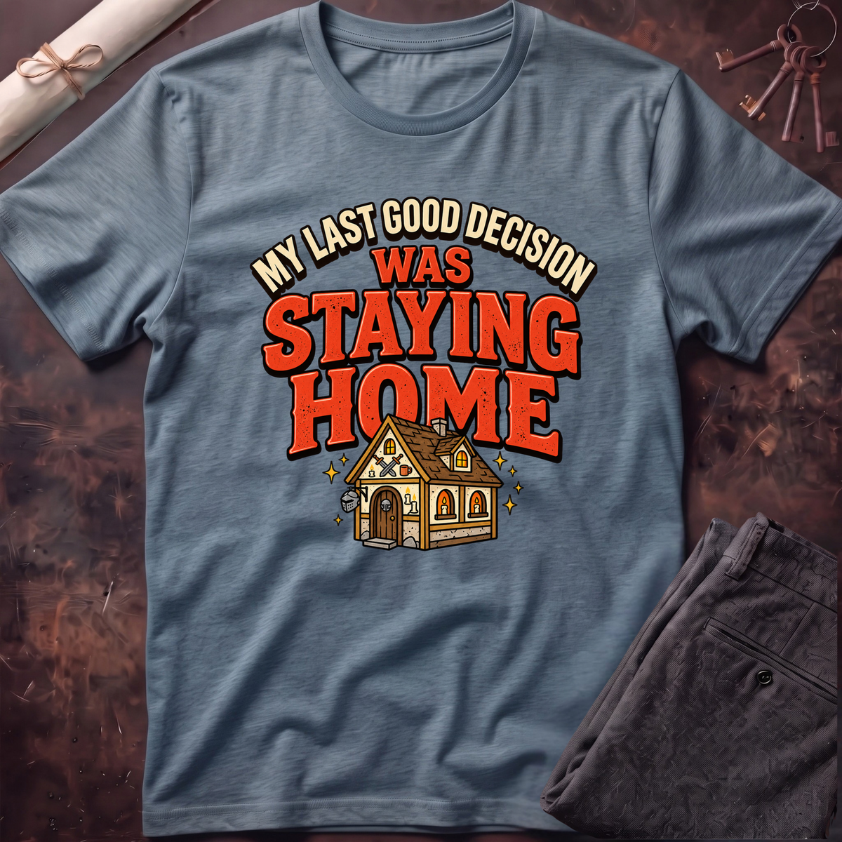Last Good Decision T-Shirt