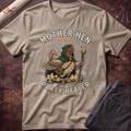 Mother Hen Healer T-Shirt