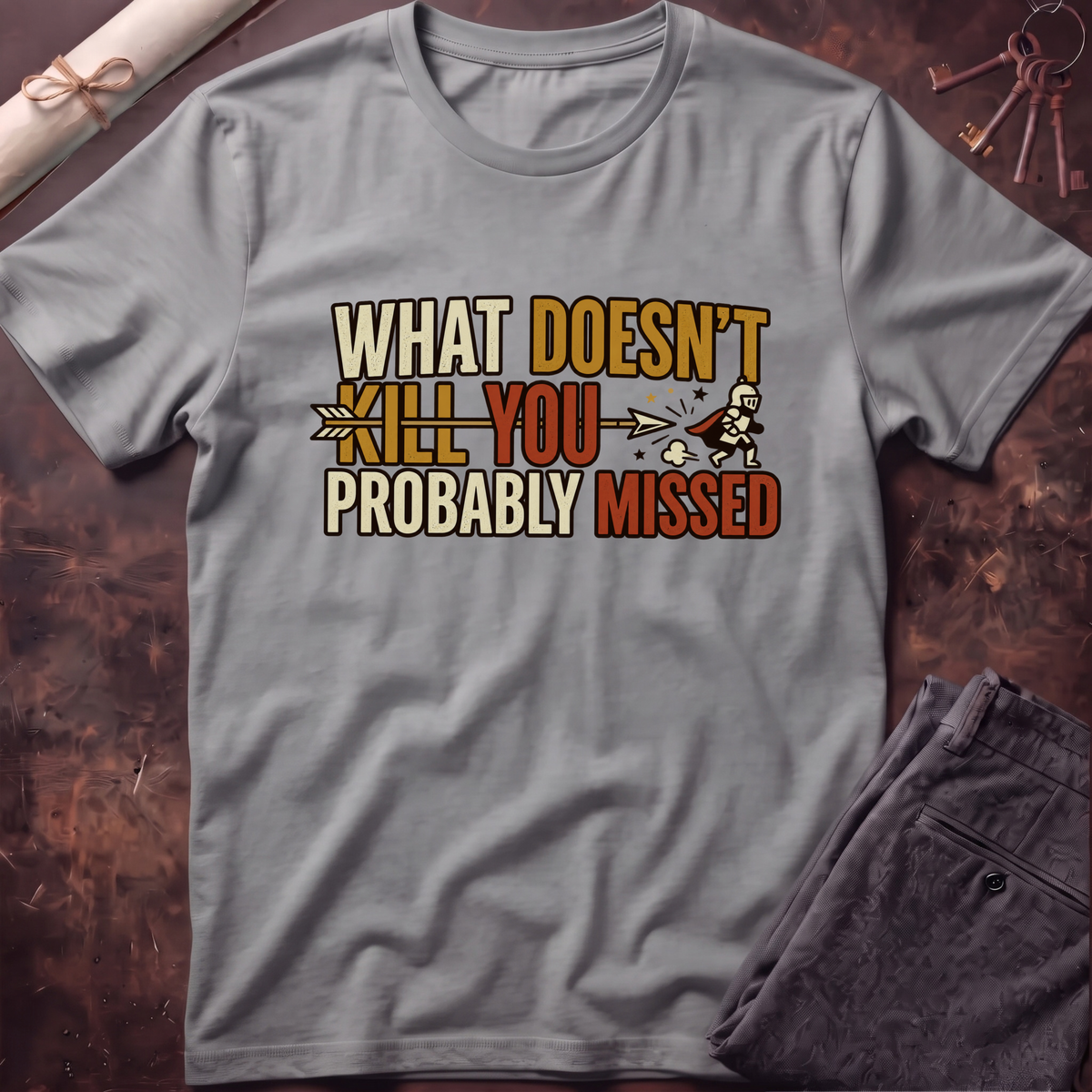 What Doesn't Kill You #1 T-Shirt